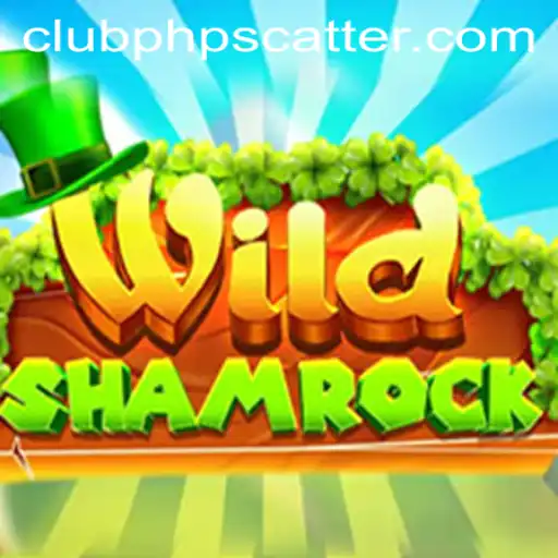 WildShamrock: A Thrilling Adventure in the Realm of CLUBPHP
